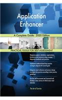Application Enhancer A Complete Guide - 2020 Edition