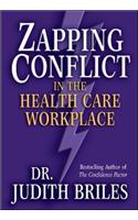 Zapping Conflict in the Health Care Workplace
