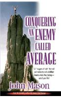 Conquering an Enemy Called Average