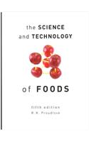 Science and Technology of Foods