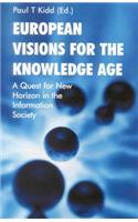 European Visions for the Knowledge Age