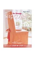 So Simple Slipcovers