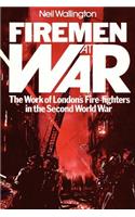Firemen at War