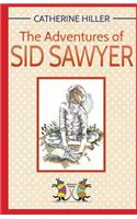 The Adventures of Sid Sawyer
