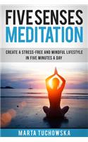 Five Senses Meditation