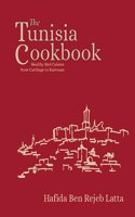 Tunisia Cookbook: Healthy Red Cuisine from Carthage to Kairouan