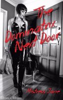 The Dominatrix Next Door