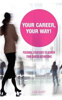 Your Career, Your Way
