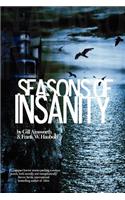 Seasons of Insanity