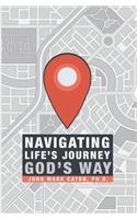 Navigating Life's Journey God's Way