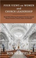 Four Views on Women and Church Leadership