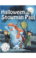 Halloween with Snowman Paul
