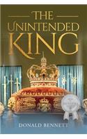 The Unintended King
