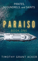 Pirates, Scoundrels, and Saints PARAISO