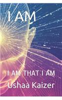 I Am