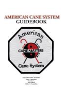 American Cane System Guidebook