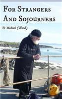 For Strangers And Sojourners
