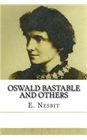 Oswald Bastable and Others