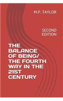 The Balance of Being/ The Fourth Way in the 21st Century