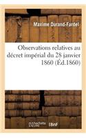 Observations Sur Le Décret Impérial Du 28 Janvier 1860, Sur l'Organisation de l'Inspection Médicale: Et La Surveillance Des Sources Et Établissements d'Eaux Minérales Naturelles