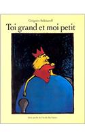 Toi grand et moi petit