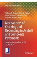 Mechanisms of Cracking and Debonding in Asphalt and Composite Pavements