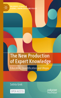 The New Production of Expert Knowledge
