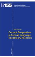 Current Perspectives in Second Language Vocabulary Research