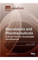 Biocatalysis and Pharmaceuticals