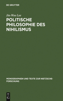 Politische Philosophie Des Nihilismus