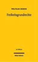 Freiheitsgrundrechte: Funktionen Und Strukturen