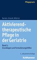 Aktivierend-Therapeutische Pflege in Der Geriatrie