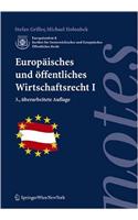 Europaisches Und Offentliches Wirtschaftsrecht I