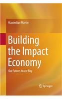 Building the Impact Economy