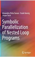 Symbolic Parallelization of Nested Loop Programs
