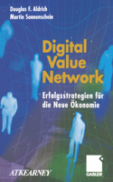 Digital Value Network: Erfolgsstrategien Für Die Neue Ökonomie