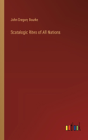 Scatalogic Rites of All Nations