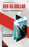 US-Dollar und die BRICS-Herausforderung