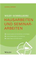 Wiley-Schnellkurs Hausarbeiten und Seminararbeiten