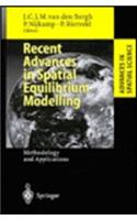 Recent Advances in Spatial Equilibrium Modelling: Methodology and Applications