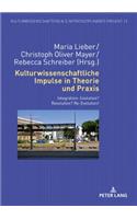 Kulturwissenschaftliche Impulse in Theorie und Praxis