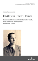 Civility in Uncivil Times