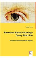 Reasoner Based Ontology Query Machine - A open community based registry