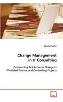 Change Management in IT Consulting