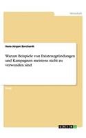 Warum Beispiele von Existenzgründungen und Kampagnen meistens nicht zu verwenden sind
