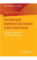 Text Mining for Qualitative Data Analysis in the Social Sciences