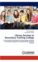 Library Services in Secondary Training College