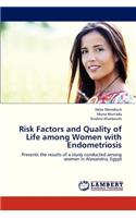 Risk Factors and Quality of Life Among Women with Endometriosis