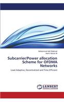 Subcarrier/Power allocation Scheme for OFDMA Networks