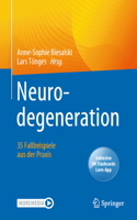 Neurodegeneration - 35 Fallbeispiele Aus Der Praxis